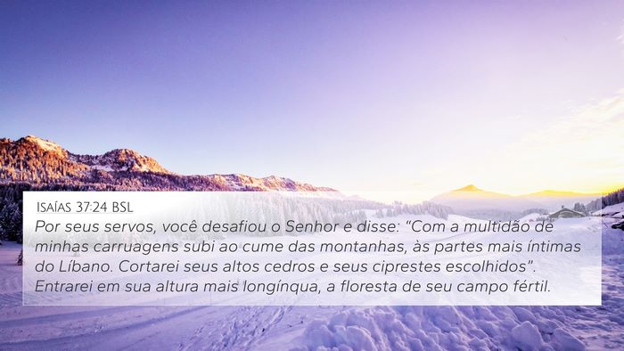 Isaías 37:24 BSL Bible Verse Image