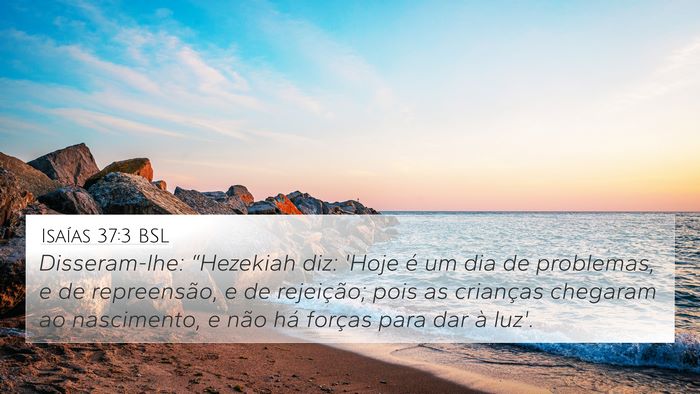 Isaías 37:3 BSL Bible Verse Image