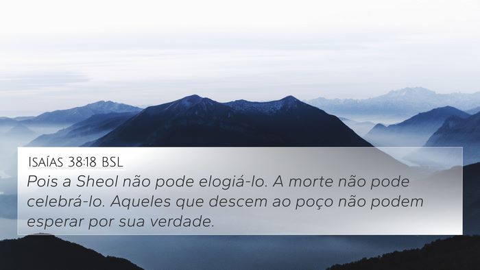 Isaías 38:18 BSL Bible Verse Image