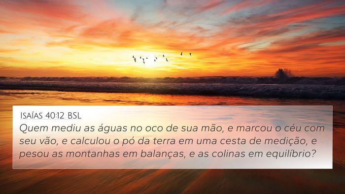 Isaías 40:12 BSL Bible Verse Image