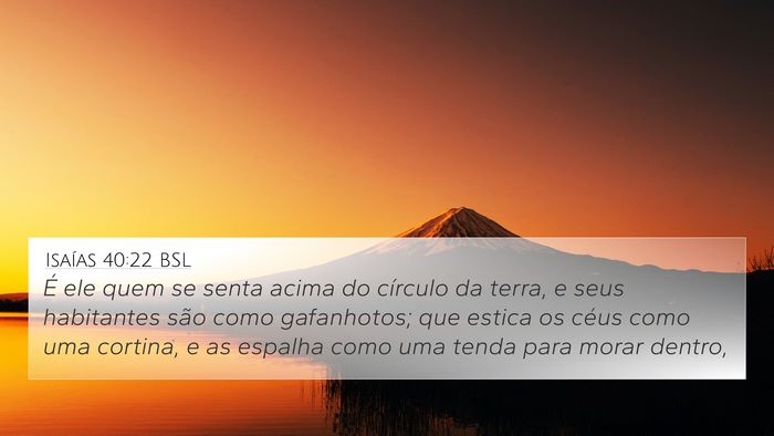 Isaías 40:22 BSL Bible Verse Image