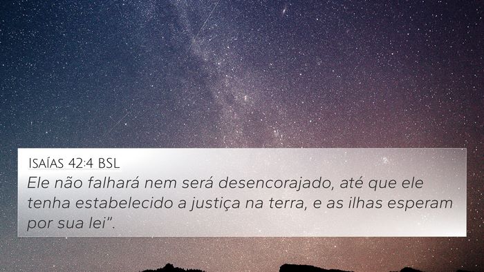 Isaías 42:4 BSL Bible Verse Image