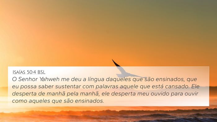 Isaías 50:4 BSL Bible Verse Image