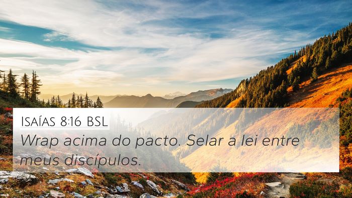 Isaías 8:16 BSL Bible Verse Image