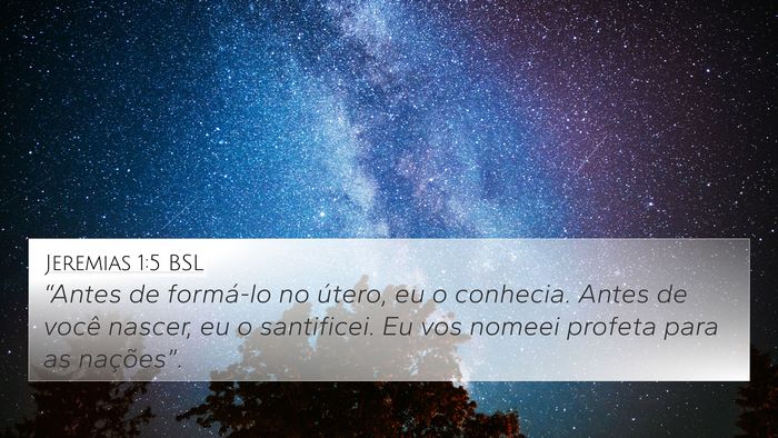 Jeremias 1:5 BSL 4K Wallpaper - “Antes de formá-lo no útero, eu o conhecia. - 4K Wallpaper Bible Verse