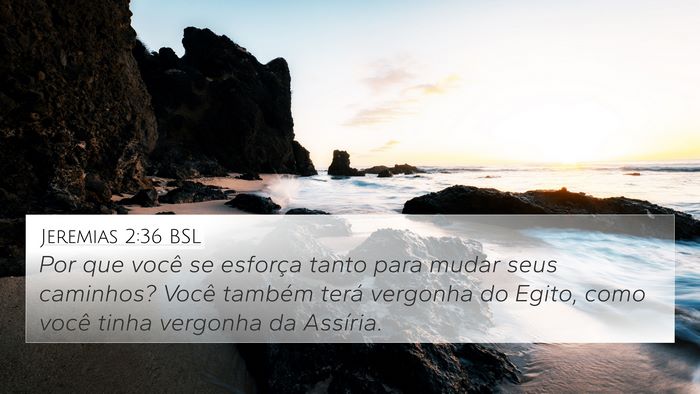 Jeremias 2:36 BSL Bible Verse Image