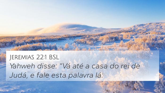 Jeremias 22:1 BSL Bible Verse Image