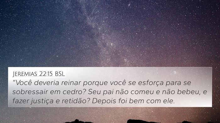 Jeremias 22:15 BSL Bible Verse Image
