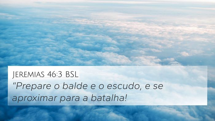Jeremias 46:3 BSL Bible Verse Image