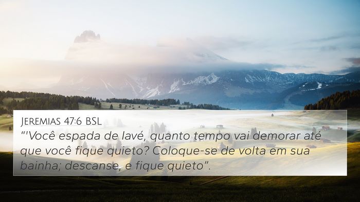 Jeremias 47:6 BSL Bible Verse Image