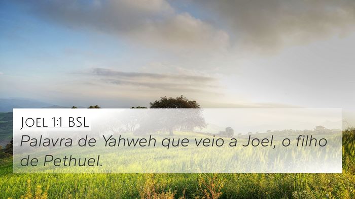 Joel 1:1 BSL 4K Wallpaper - Palavra de Yahweh que veio a Joel, o filho de - 4K Wallpaper Bible Verse