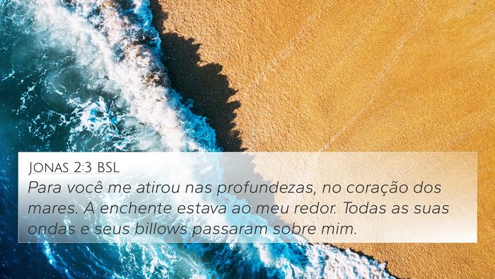 Jonas 2:3 BSL Bible Verse Image