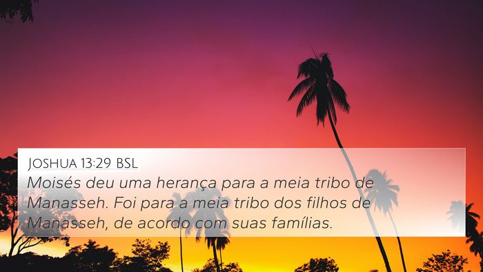 Joshua 13:29 BSL 4K Wallpaper - Moisés deu uma herança para a meia tribo de - 4K Wallpaper Bible Verse