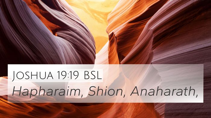 Joshua 19:19 BSL 4K Wallpaper - Hapharaim, Shion, - 4K Wallpaper Bible Verse