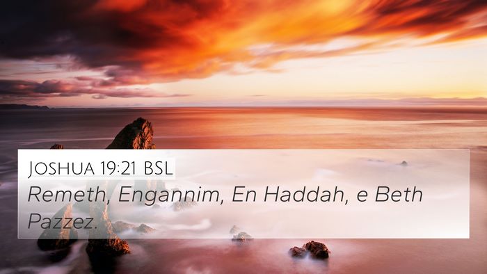 Joshua 19:21 BSL 4K Wallpaper - Remeth, Engannim, En Haddah, e Beth - 4K Wallpaper Bible Verse