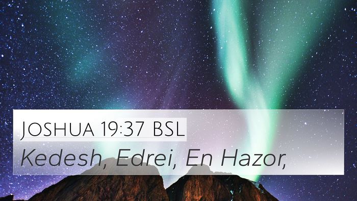 Joshua 19:37 BSL Bible Verse Image