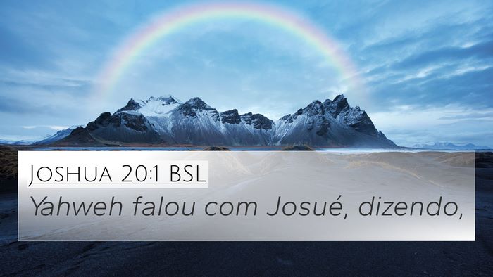 Joshua 20:1 BSL 4K Wallpaper - Yahweh falou com Josué, - 4K Wallpaper Bible Verse