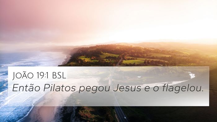 João 19:1 BSL 4K Wallpaper - Então Pilatos pegou Jesus e o - 4K Wallpaper Bible Verse