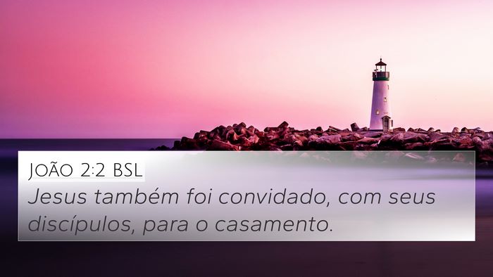 João 2:2 BSL Bible Verse Image