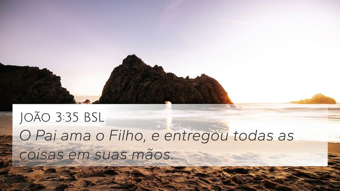 João 3:35 BSL Bible Verse Image