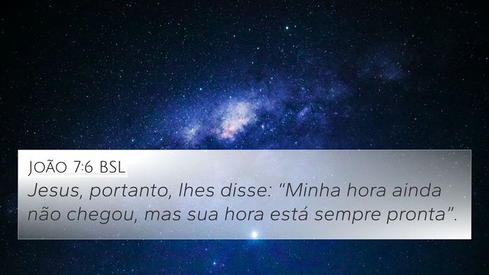 João 7:6 BSL Bible Verse Image