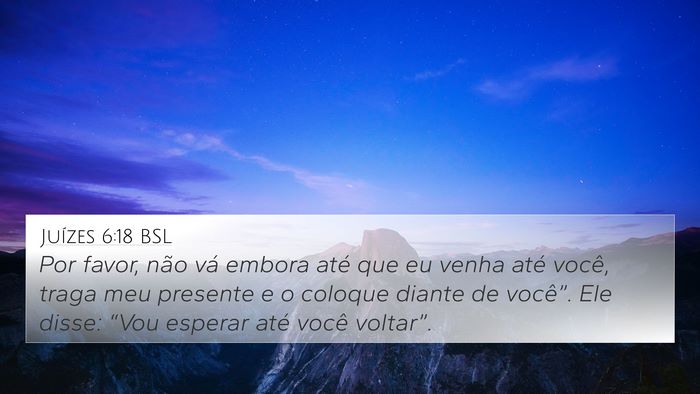 Juízes 6:18 BSL Bible Verse Image