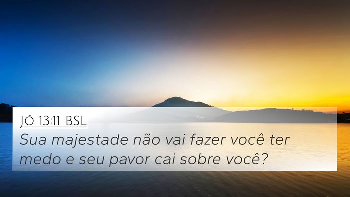 Jó 13:11 BSL Bible Verse Image
