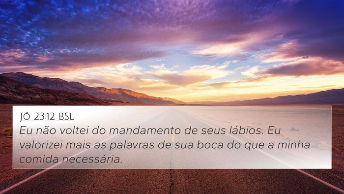 Jó 23:12 BSL Bible Verse Image
