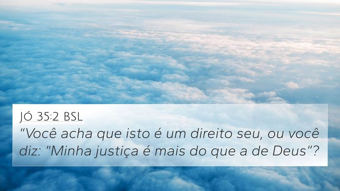 Jó 35:2 BSL Bible Verse Image