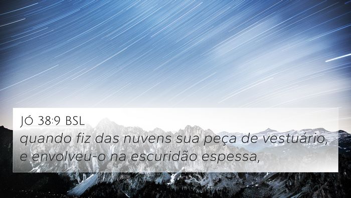 Jó 38:9 BSL Bible Verse Image