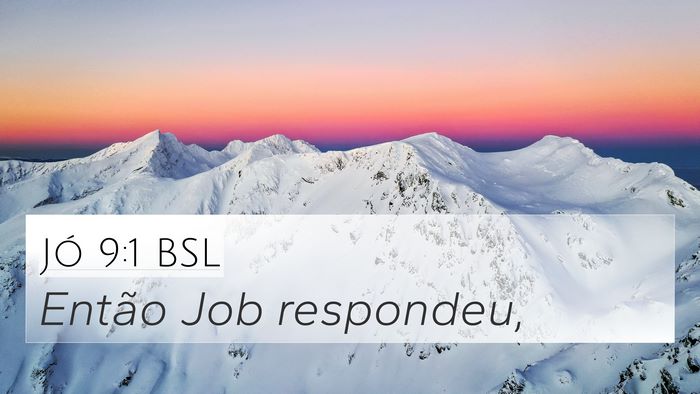 Jó 9:1 BSL 4K Wallpaper - Então Job - 4K Wallpaper Bible Verse