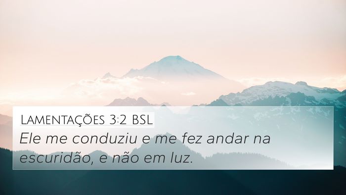 Lamentações 3:2 BSL Bible Verse Image