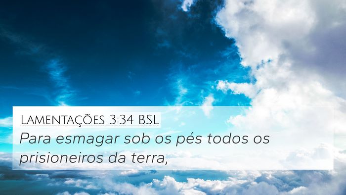 Lamentações 3:34 BSL Bible Verse Image