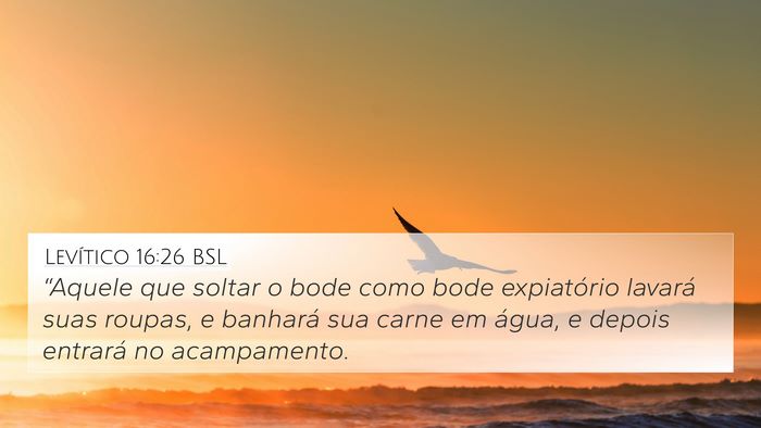 Levítico 16:26 BSL 4K Wallpaper - “Aquele que soltar o bode como bode expiatório - 4K Wallpaper Bible Verse