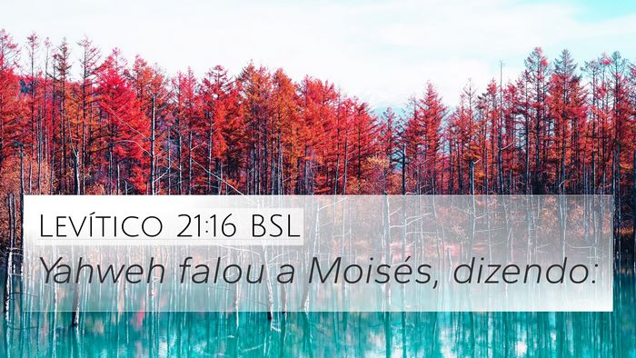 Levítico 21:16 BSL 4K Wallpaper - Yahweh falou a Moisés, - 4K Wallpaper Bible Verse