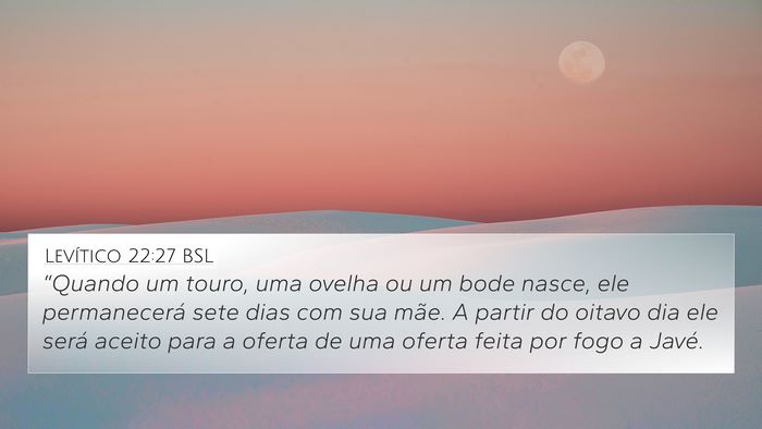 Levítico 22:27 BSL 4K Wallpaper - “Quando um touro, uma ovelha ou um bode nasce, - 4K Wallpaper Bible Verse