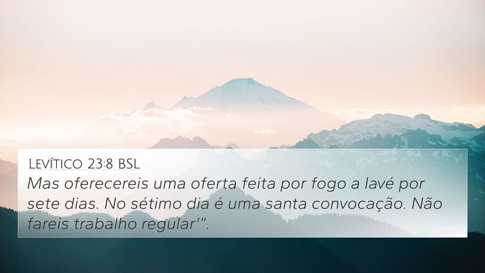 Levítico 23:8 BSL Bible Verse Image