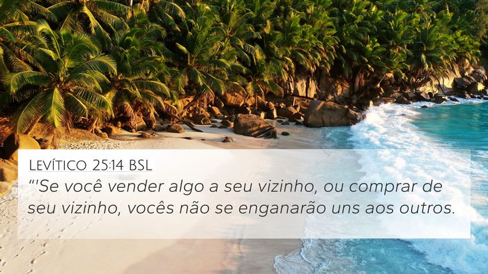 Levítico 25:14 BSL 4K Wallpaper - “'Se você vender algo a seu vizinho, ou - 4K Wallpaper Bible Verse
