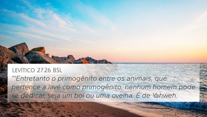 Levítico 27:26 BSL Bible Verse Image