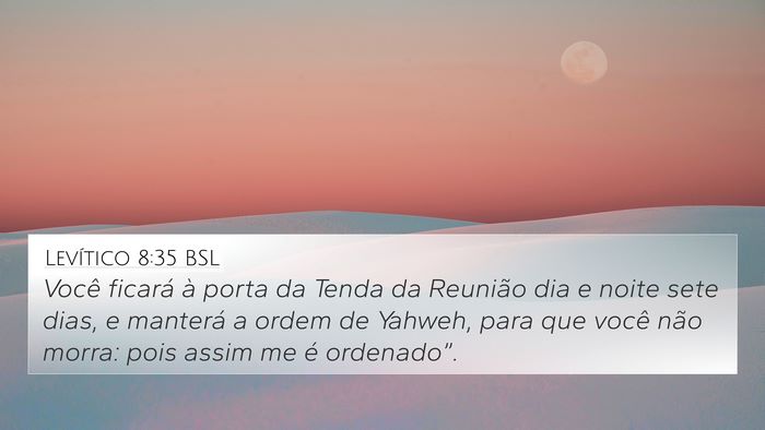 Levítico 8:35 BSL Bible Verse Image