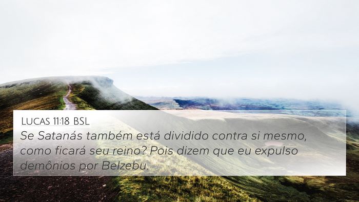 Lucas 11:18 BSL Bible Verse Image