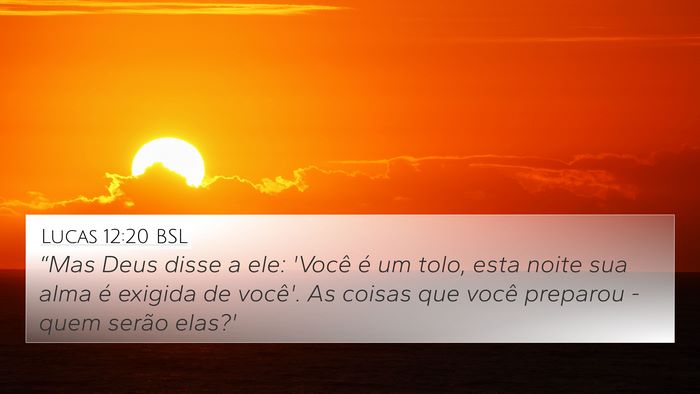 Lucas 12:20 BSL Bible Verse Image