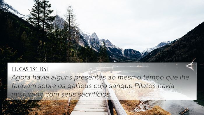 Lucas 13:1 BSL Bible Verse Image