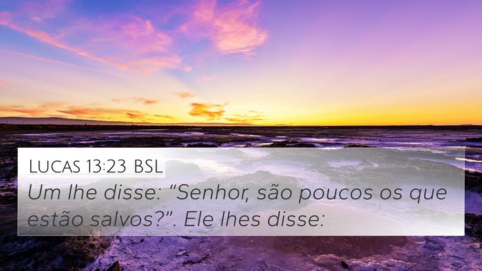 Lucas 13:23 BSL Bible Verse Image