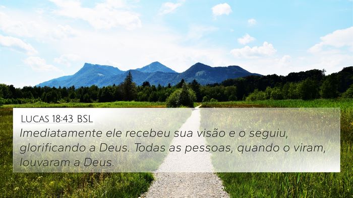 Lucas 18:43 BSL Bible Verse Image