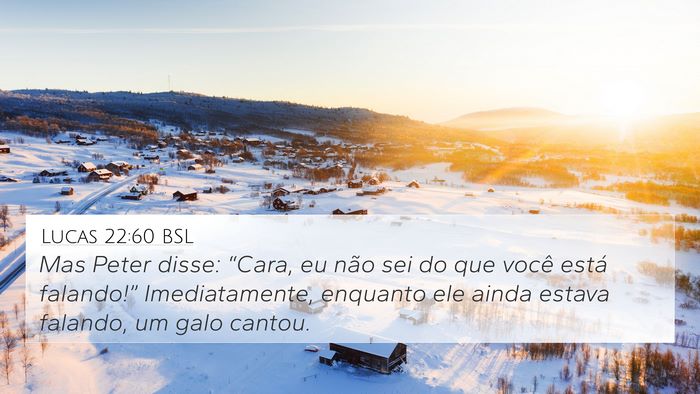 Lucas 22:60 BSL Bible Verse Image