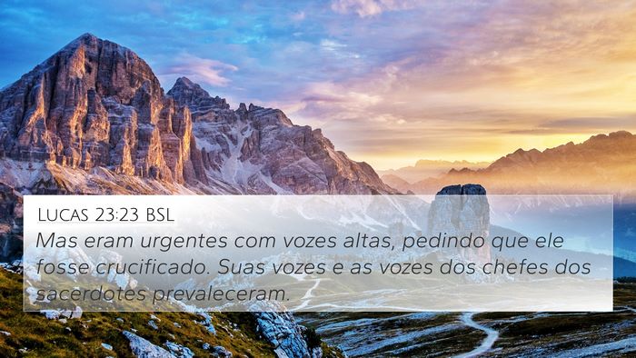 Lucas 23:23 BSL Bible Verse Image