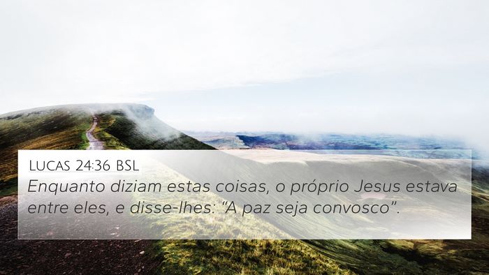 Lucas 24:36 BSL Bible Verse Image