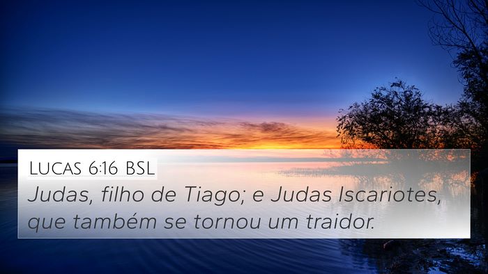 Lucas 6:16 BSL Bible Verse Image
