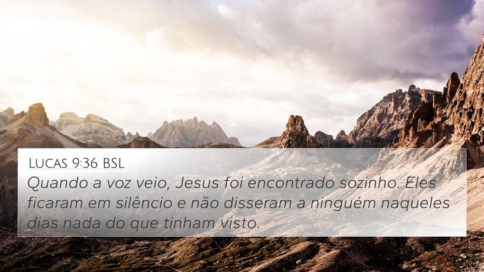 Lucas 9:36 BSL Bible Verse Image